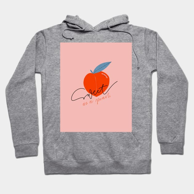 Sweet as a peach Hoodie by Artsy Morning Studio